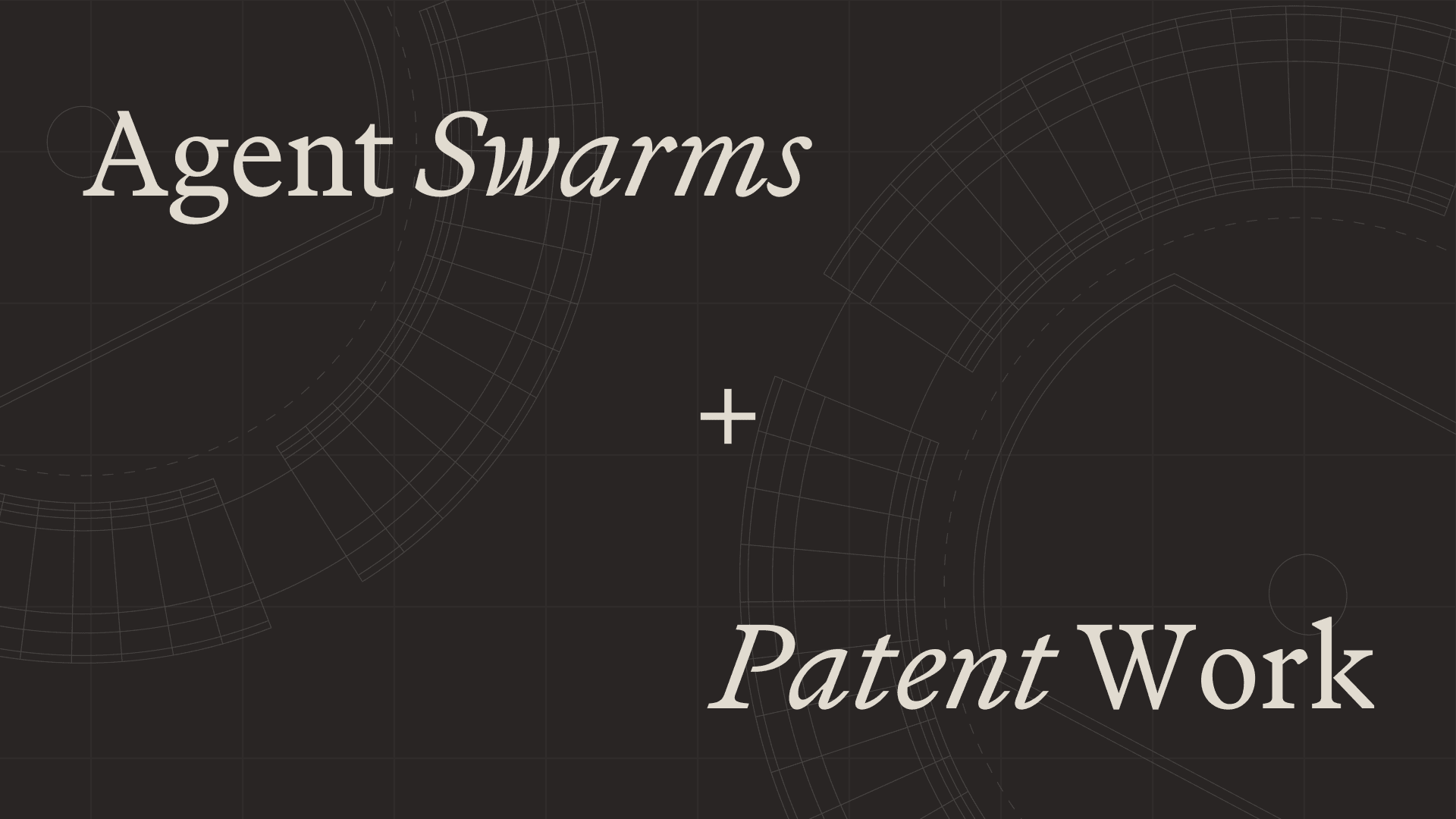 Agent Swarms: The AI Architecture That Will Reshape Patent Work